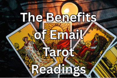 The Benefits of Email Tarot Readings